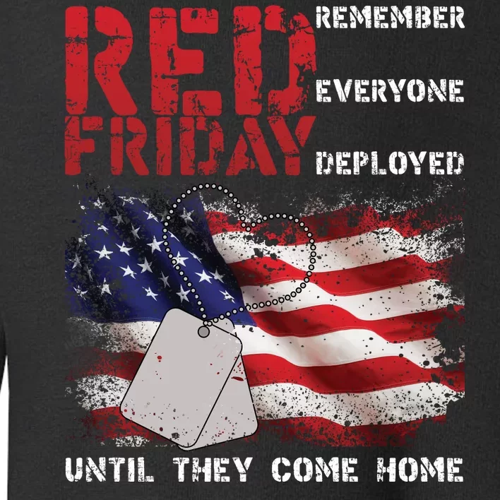 Red Friday Remember Until They Come Home Toddler Sweatshirt