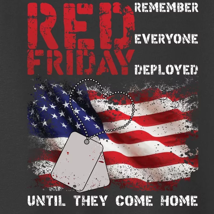 Red Friday Remember Until They Come Home Toddler T-Shirt