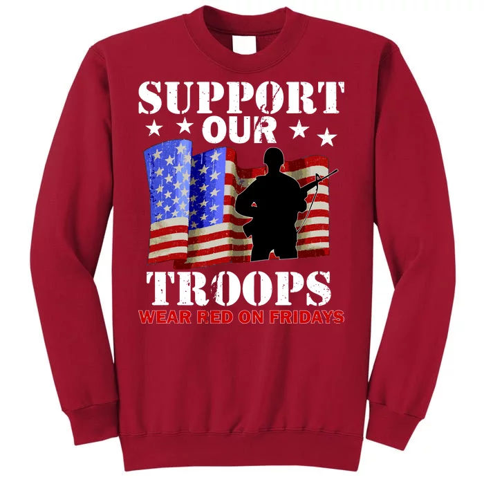 Red Friday Support Our Troops Tall Sweatshirt