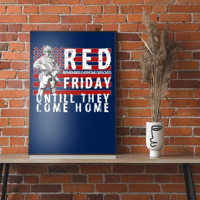 Red Friday Until They All Come Home Support Our Veterans Poster