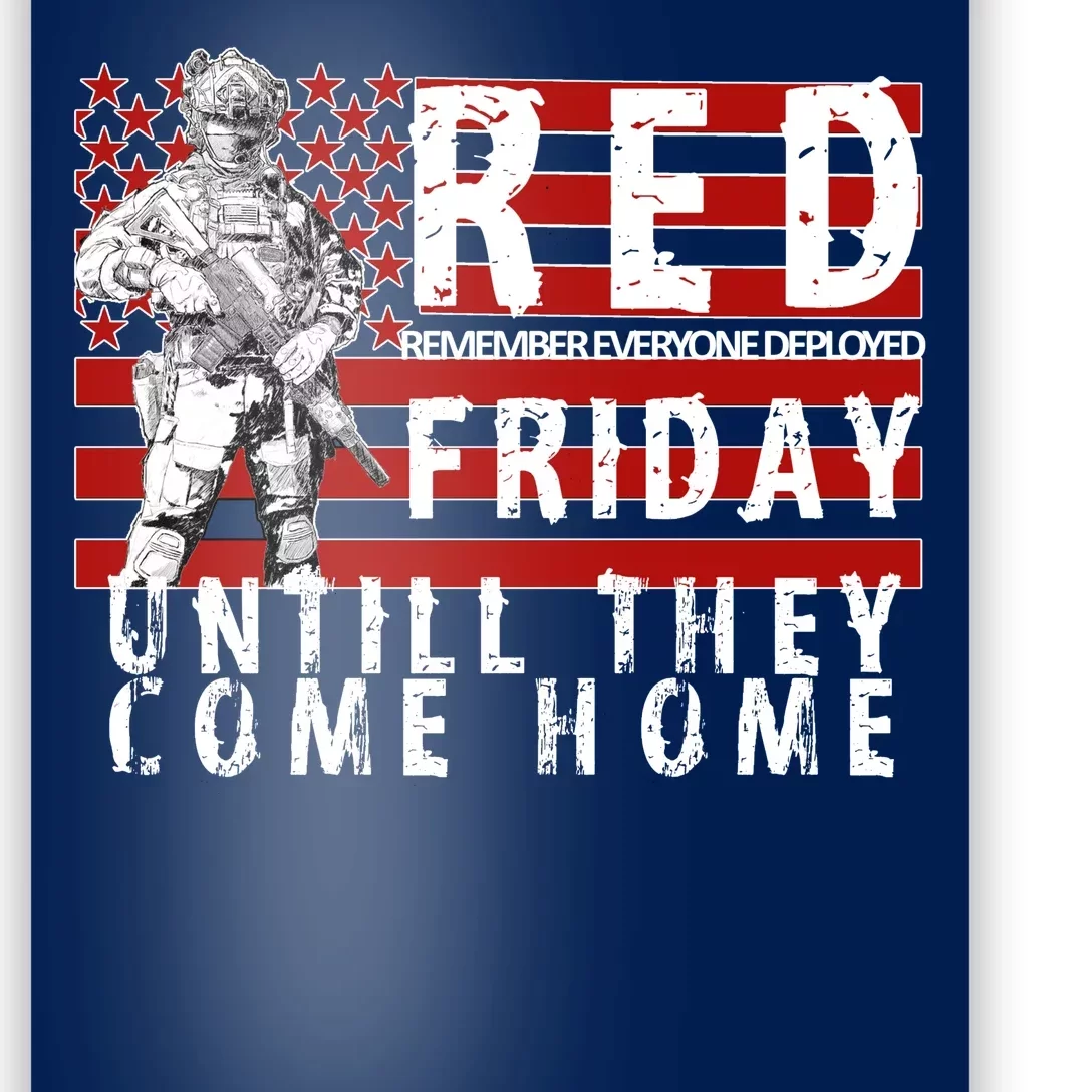 Red Friday Until They All Come Home Support Our Veterans Poster