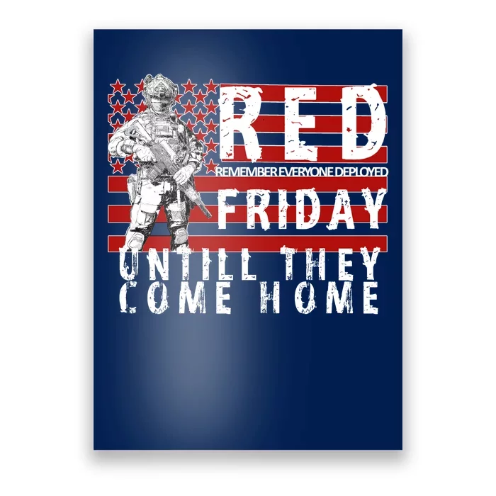 Red Friday Until They All Come Home Support Our Veterans Poster