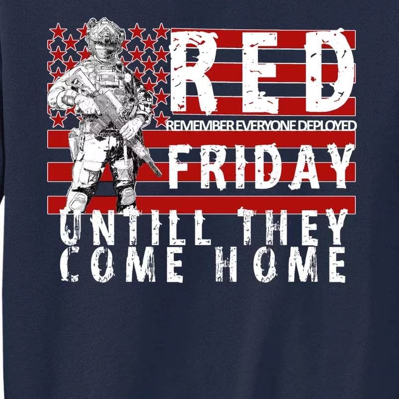 Red Friday Until They All Come Home Support Our Veterans Tall Sweatshirt