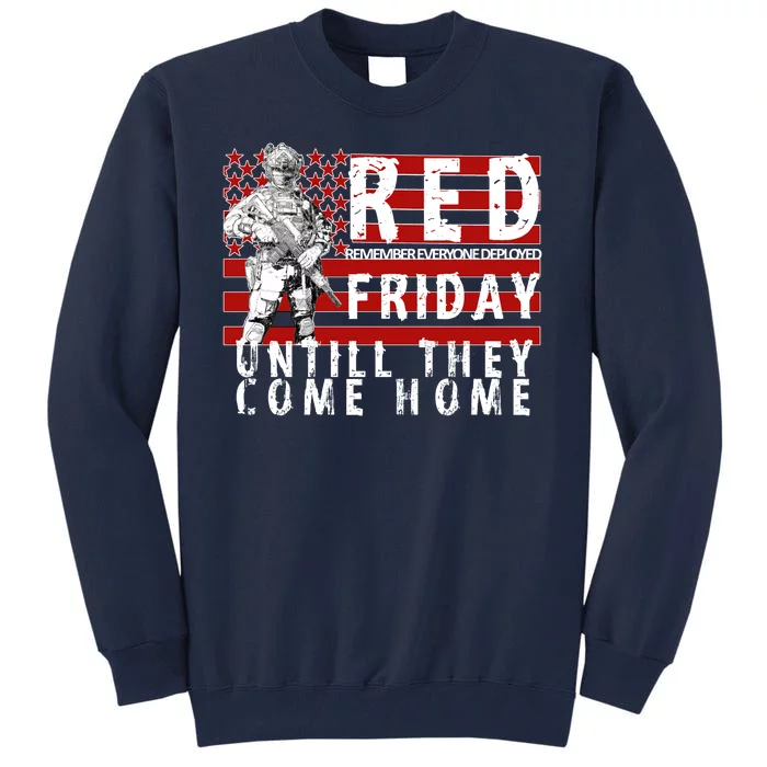 Red Friday Until They All Come Home Support Our Veterans Tall Sweatshirt