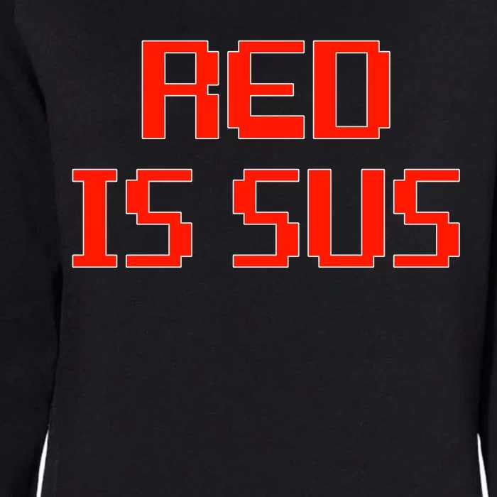 Red Is Sus Imposter Among Us Womens California Wash Sweatshirt