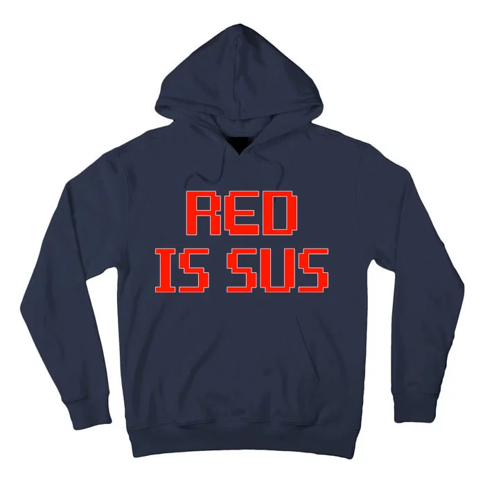 Red Is Sus Imposter Among Us Tall Hoodie