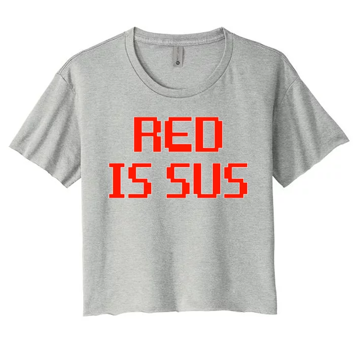 Red Is Sus Imposter Among Us Women's Crop Top Tee