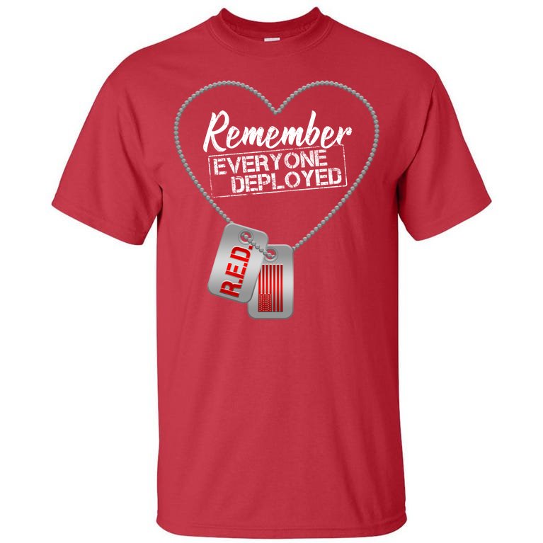 RED Remember Everyone Deployed Dog tags Tall T-Shirt