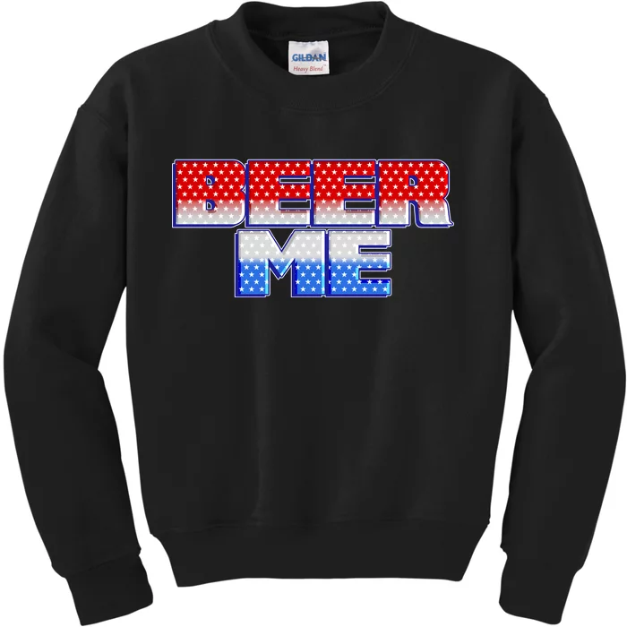 Red White And Blue Beer Me Kids Sweatshirt