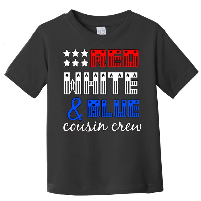 Red White And Blue Cousin Crew Toddler T-Shirt