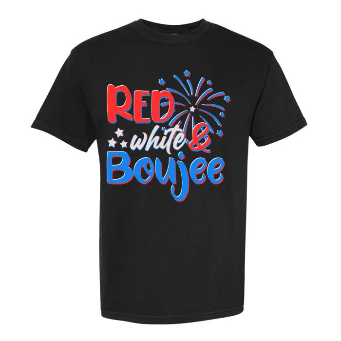 Red White And Boujee 4th of July Fireworks Garment-Dyed Heavyweight T-Shirt