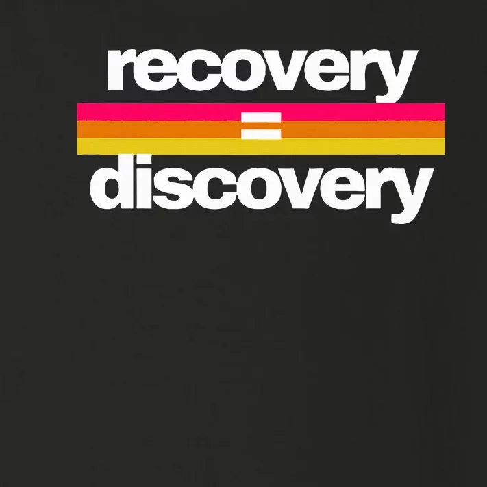 Recovery Equals Discovery Addiction Sobriety Toddler Long Sleeve Shirt