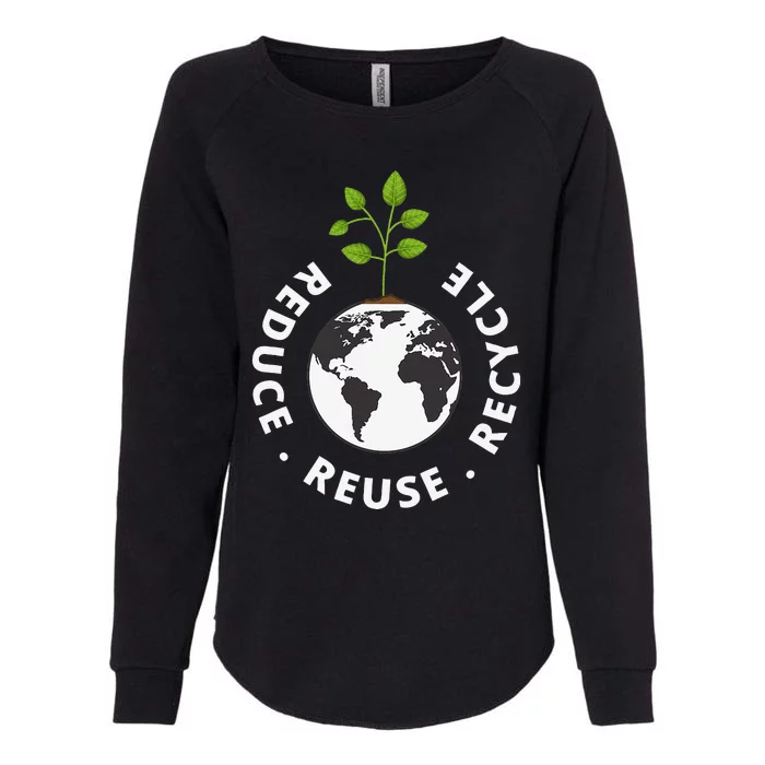 Recycling Earth Day Gift Environment Reduce Reuse Recycle Womens California Wash Sweatshirt