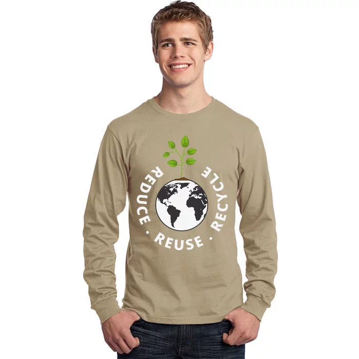 Recycling Earth Day Gift Environment Reduce Reuse Recycle Tall Long Sleeve T-Shirt