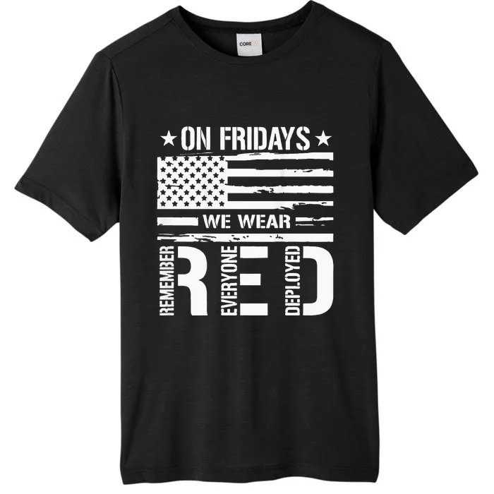 Remember Everyone Deployed On Friday We Wear Red ChromaSoft Performance T-Shirt