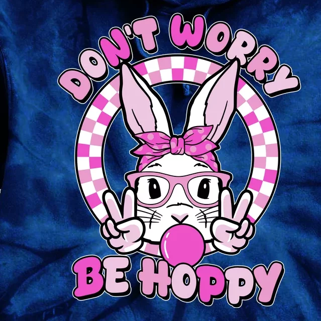 Retro Easter Dont Worry Be Hoppy Easter Bunny Rabbit Tie Dye Hoodie