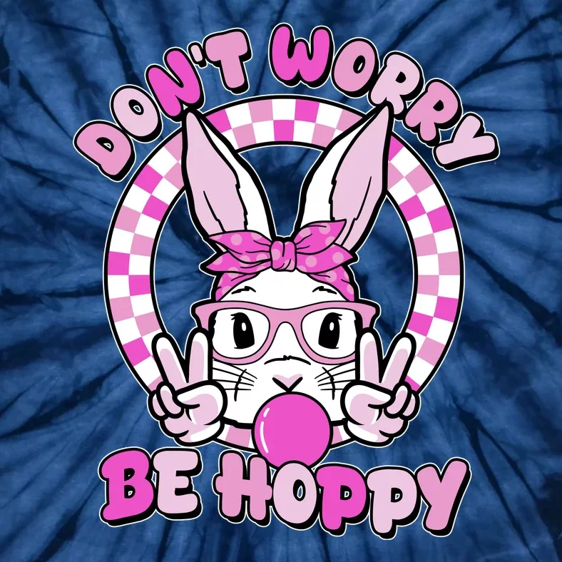 Retro Easter Dont Worry Be Hoppy Easter Bunny Rabbit Tie-Dye T-Shirt