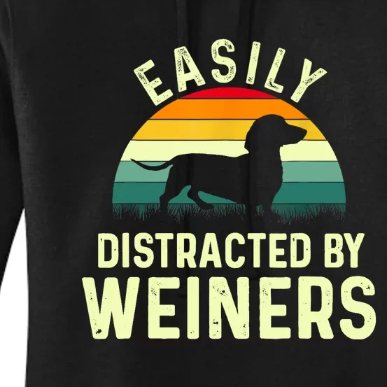 Retro Easily Distracted By Weiners Funny Dachshund Weiner Dog Gift Women's Pullover Hoodie