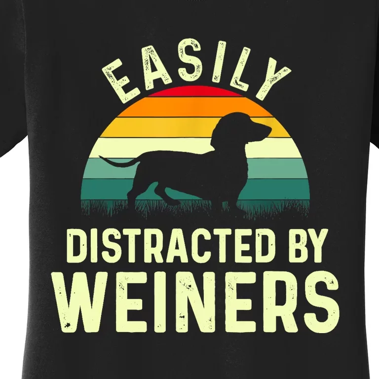 Retro Easily Distracted By Weiners Funny Dachshund Weiner Dog Gift Women's T-Shirt