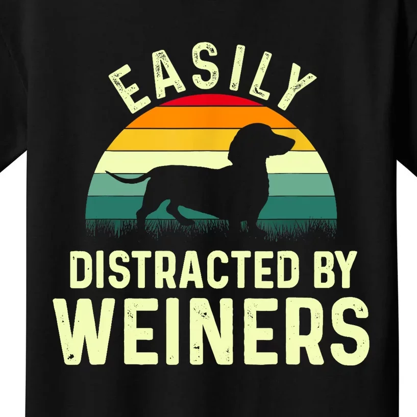 Retro Easily Distracted By Weiners Funny Dachshund Weiner Dog Gift Kids T-Shirt