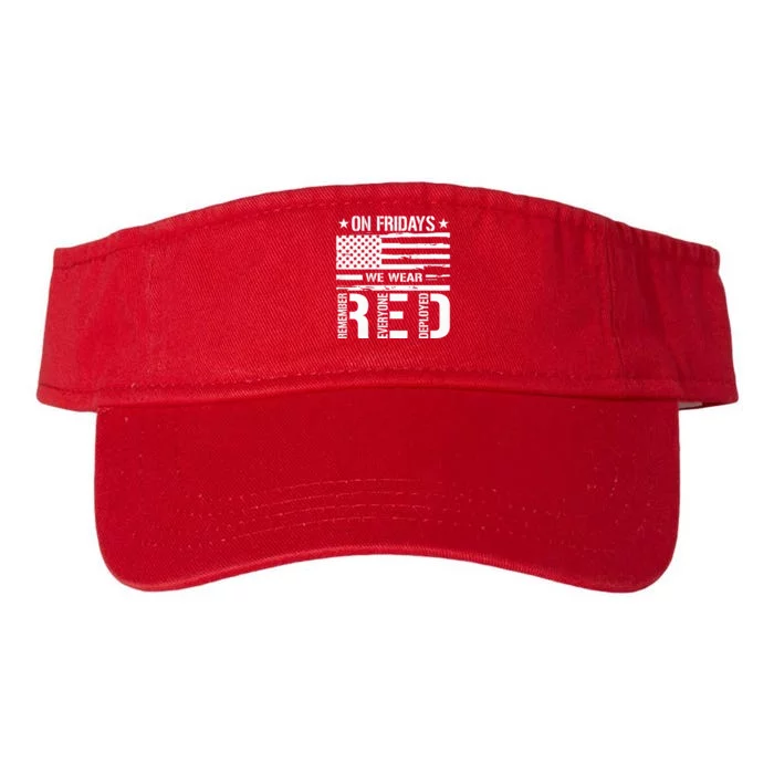 Remember Everyone Deployed On Friday We Wear Red Valucap Bio-Washed Visor