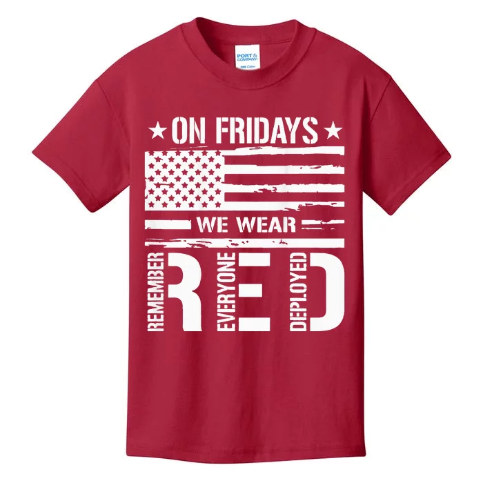 Remember Everyone Deployed On Friday We Wear Red Kids T-Shirt