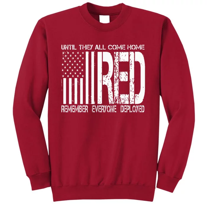 Remember Everyone Deployed Red Friday Tall Sweatshirt