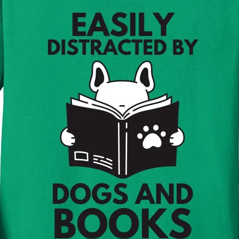 Reading Easily Distracted By Dogs & Books Funny Dog And Books Kids Long Sleeve Shirt