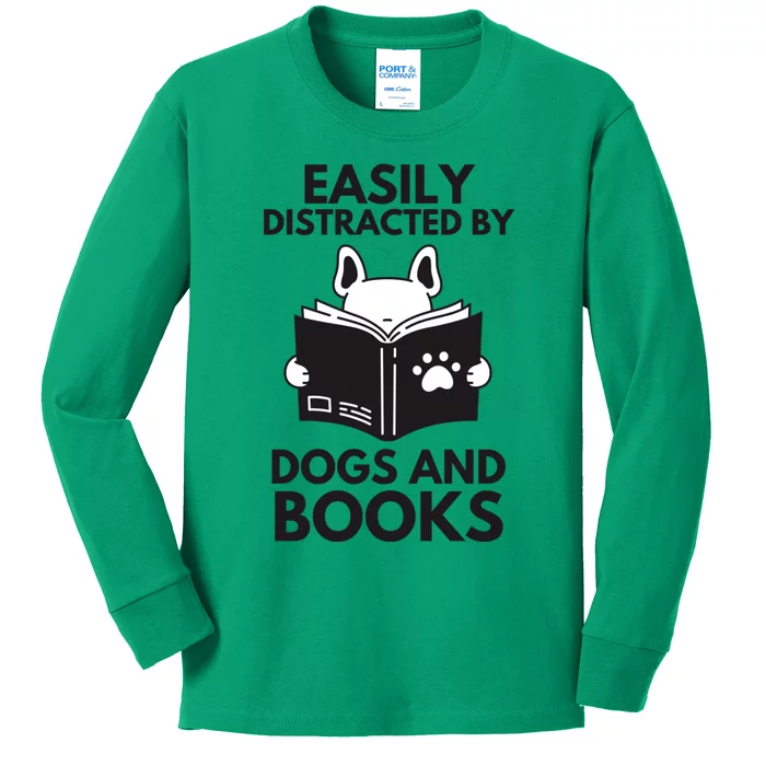 Reading Easily Distracted By Dogs & Books Funny Dog And Books Kids Long Sleeve Shirt