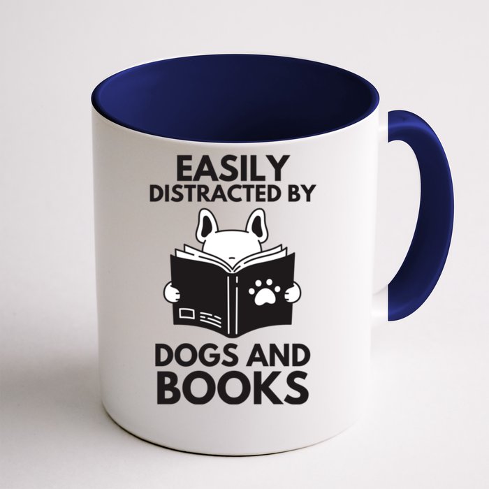 Reading Easily Distracted By Dogs & Books Funny Dog And Books Front & Back Coffee Mug