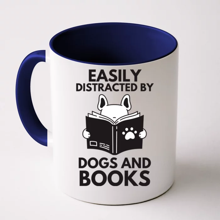 Reading Easily Distracted By Dogs & Books Funny Dog And Books Front & Back Coffee Mug