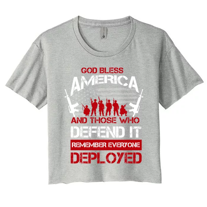 Remember Everyone Deployed Cool Gift God Bless America Women's Crop Top Tee