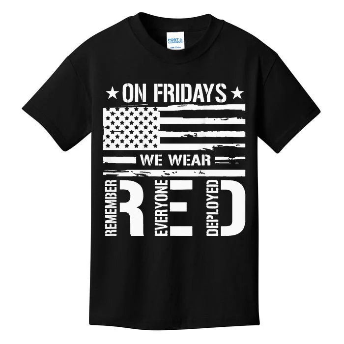 Remember Everyone Deployed On Friday We Wear Red Kids T-Shirt