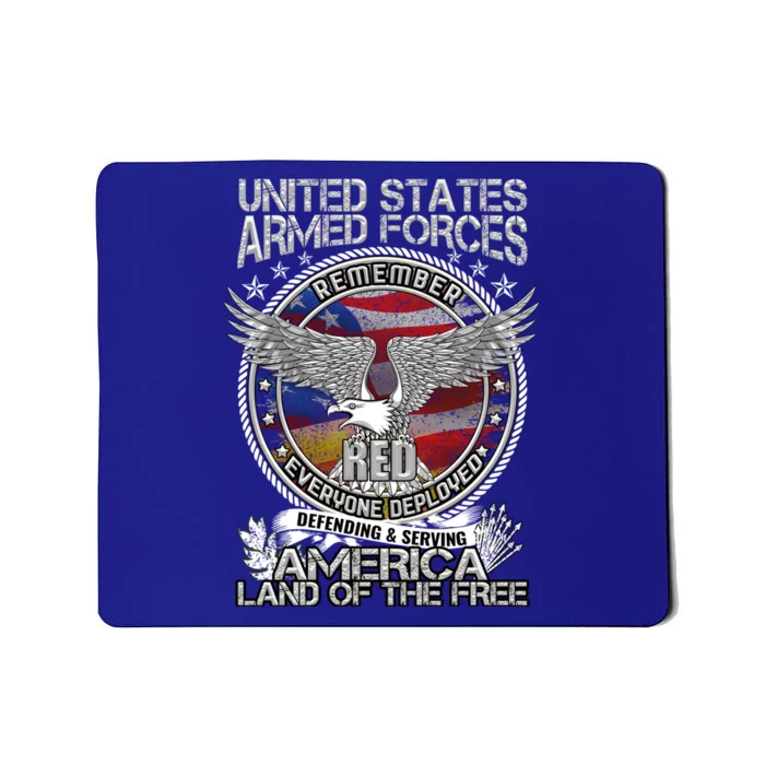 Remember Everyone Deployed Armed Forces Military Red Friday Gift Mousepad