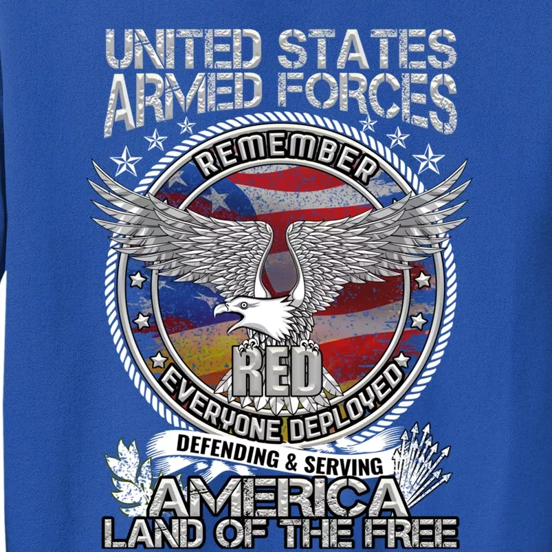 Remember Everyone Deployed Armed Forces Military Red Friday Gift Tall Sweatshirt