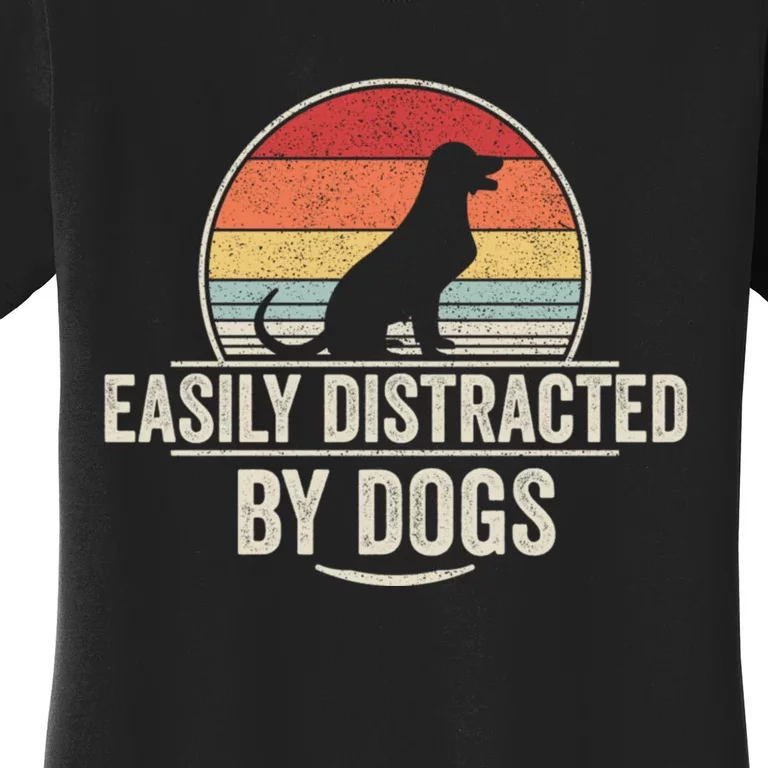 Retro Easily Distracted By Dogs Funny Dog Lover Women's T-Shirt