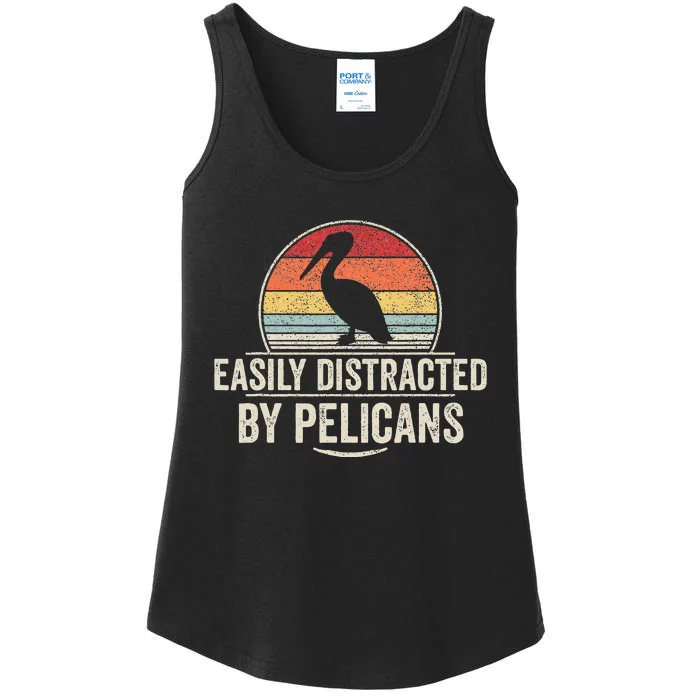 Retro Easily Distracted By Pelicans Funny Pelican Lover Ladies Essential Tank