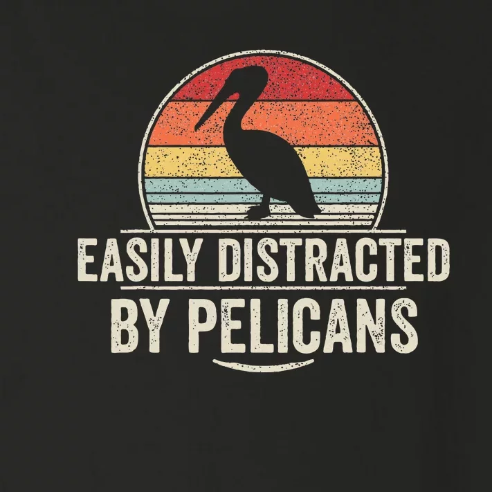 Retro Easily Distracted By Pelicans Funny Pelican Lover Toddler Long Sleeve Shirt