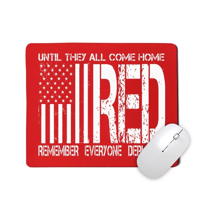 Remember Everyone Deployed Red Friday Mousepad