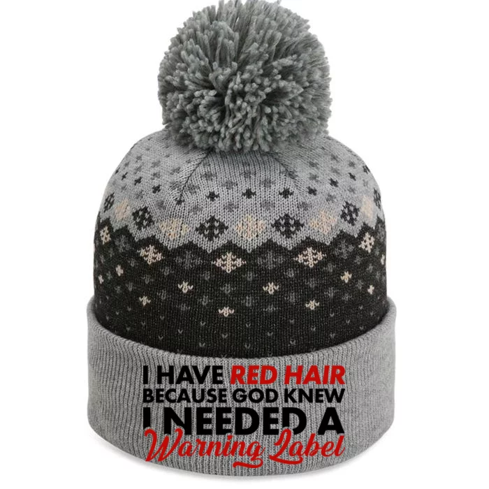 Redhead God Gave Me A Warning Label The Baniff Cuffed Pom Beanie