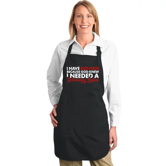 Redhead God Gave Me A Warning Label Full-Length Apron With Pocket