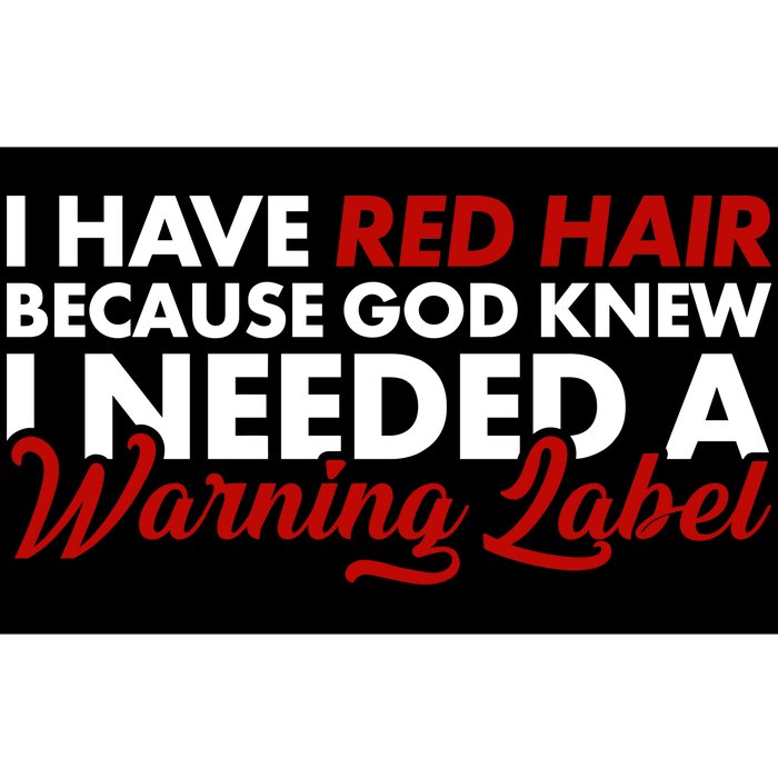 Redhead God Gave Me A Warning Label Bumper Sticker