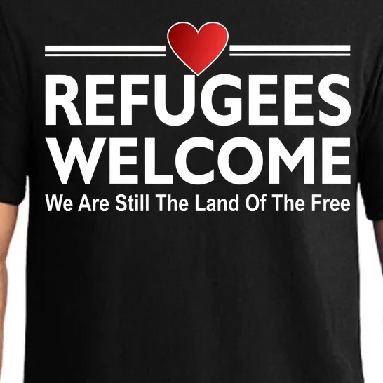 Refugees Welcome We Are Still The Land Of The Free Pajama Set