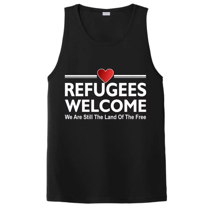 Refugees Welcome We Are Still The Land Of The Free Performance Tank