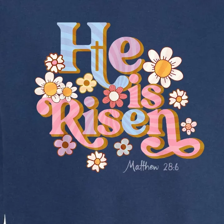 Retro Easter Groovy He Is Risen Christian Garment-Dyed Sweatshirt