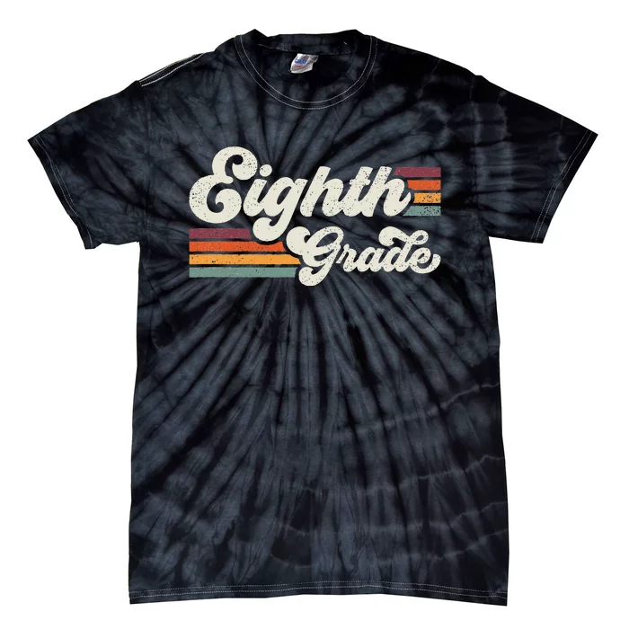 Retro Eighth Grade Teacher Back To School Tie-Dye T-Shirt