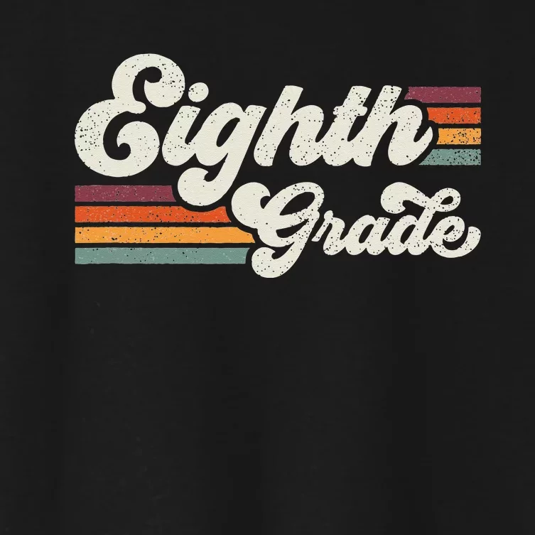 Retro Eighth Grade Teacher Back To School Women's Crop Top Tee