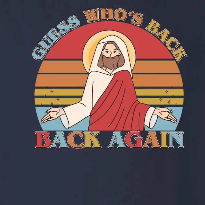 Retro Easter Guess Who Back Again Jesus Resurrection Toddler Long Sleeve Shirt