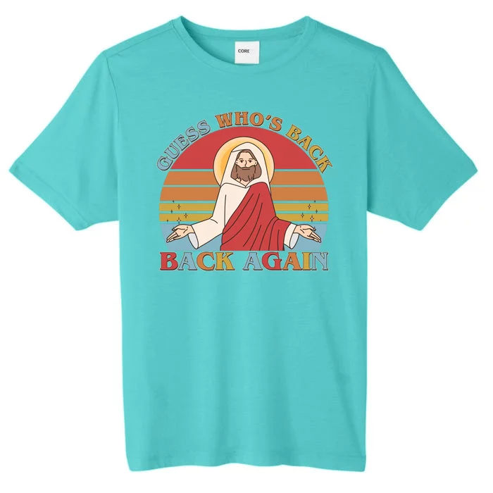 Retro Easter Guess Who Back Again Jesus Resurrection ChromaSoft Performance T-Shirt