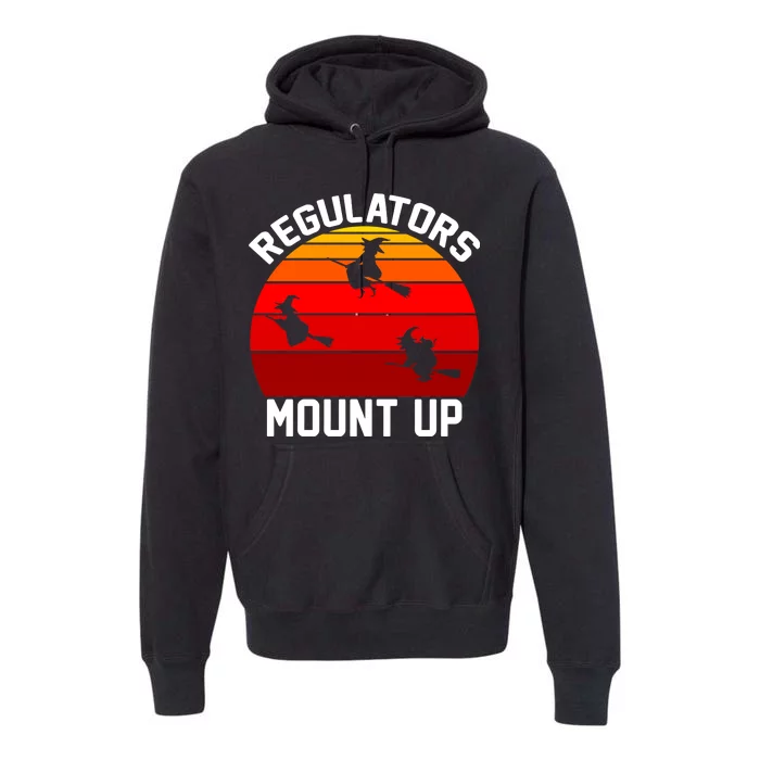 Regulators Mount Up Premium Hoodie